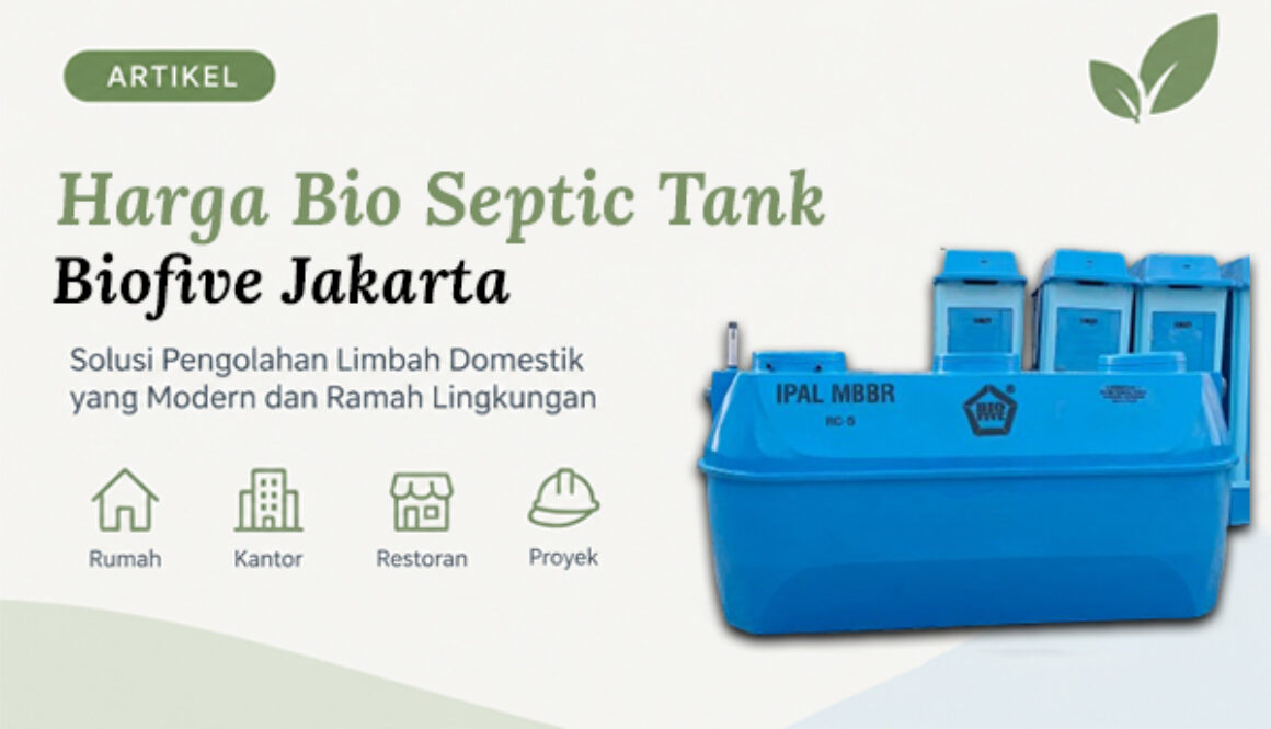 Harga Bio Septic Tank Biofive Jakarta